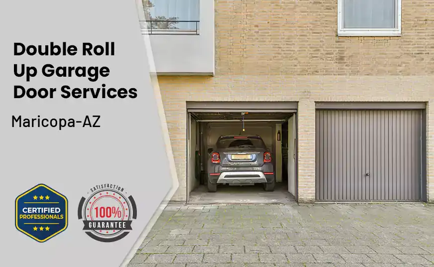 Double Roll Up Garage Doors Maricopa-AZ 