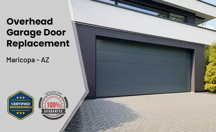Overhead Garage Door Replacement Maricopa - AZ 